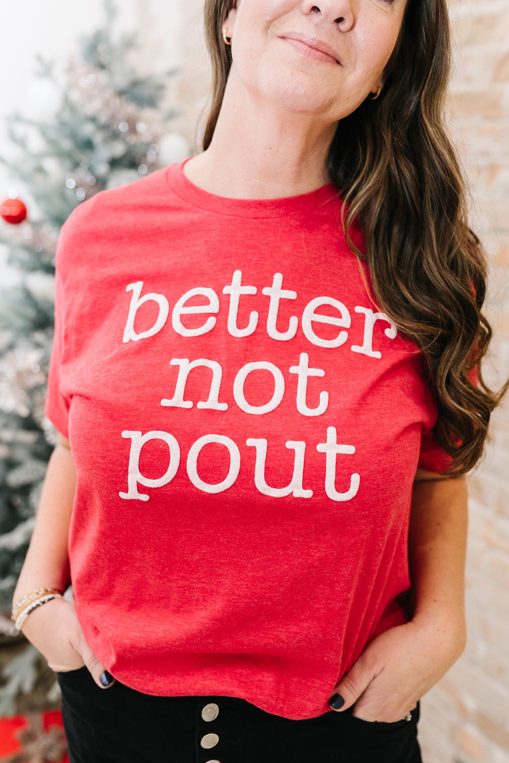 Better Not Pout Tee